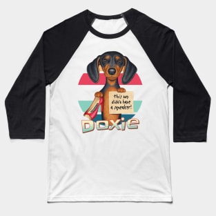 Fun cute fur baby  mom dad gift Doxie Dachshund dog Baseball T-Shirt